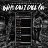 Who Can I Call On (feat. Renz) (Explicit) - Neonte&Renz