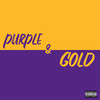 Purple & Gold (Explicit) - Big Kuntry King