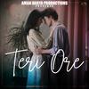 Teri Ore (feat. Nishant Das Adhikari, Vipin Lyricist & Aditya Mishra) - Aman Darya Band&Nishant Das Adhikari&Vipin Lyricist&Aditya Mishra