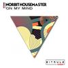 On My Mind (Original Mix) - Norbit Housemaster