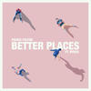 Better Places(feat. Nvdes) - Pierce Fulton&NVDES