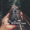 The Bassline - Bass System