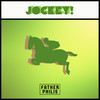 Jockey (Explicit) - Father Philis