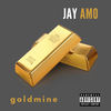 Goldmine (Explicit) - Jay Amo&Big Zuu&Spitz