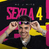 Sexo a 4(feat. Mc J Mito & Dj Oreia MPC) (Explicit) - Mc J Mito&DJ Oreia MPC