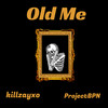 Old Me - KillZayXO&ProjectBPN