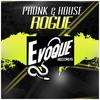 Rogue - pHonk&house