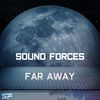 Far Away - Sound Forces