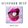 Sweet Talk - Scavenger Hunt