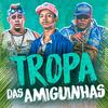 Tropa das Amiguinhas - Shevchenko e Elloco&MC Levin