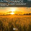 Enjoy Every Momoent (Original Mix) - Introtrance