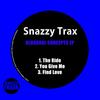 You Give Me (Original Mix) - Snazzy Trax