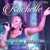 Wo Hula Zwinzhi - Rachelle