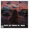 Set It Free (UAP Mix) - UAP&Markus Bøgelund&Morten Hartman&MODE&BEE