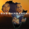 Masibambaneni - Sandra Ndebele&Mai Tt