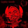 Freedom Fee (Explicit) - Gypsy Goode