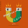 Magnetic Love - 李子璇