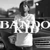 Bando Kid (Explicit) - LiL4