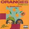 Oranges (Remix|Explicit) - Nolan The Ninja&Quelle Chris