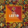 LEETO (feat. BlissBeatz ZA) - Kay SwaQQ&Blissbeatz za