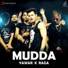 Mudda - Yawar&Raga