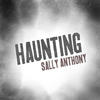 Haunting - Sally Anthony