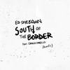 South of the Border (feat. Camila Cabello) (Acoustic) - Ed Sheeran&Camila Cabello