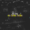 Sa Foda Tudo (Explicit) - Uzzy&Chyna