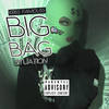 Big Bag Situation (Explicit) - Kriss Famouss