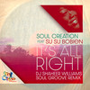 It's All Right (DJ Shaheer Williams Soul Groove Remix Instrumental) - Soul Creation&SuSu Bobien&DJ Shaheer Williams&Jose Burgos&Duce Martinez&Shaheer Williams