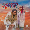 El Amor (2022 Version) - Jah Love