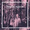 Begin Again - LVDY