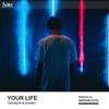 Your Life - Tom Berx&Sharky