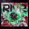 Pandemic Force - RIVR