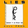 Lies (Explicit) - Galen&y Piter GC