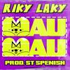 BAU (feat. St Luca Spenish) (Explicit) - Riky Laky&St Luca Spenish