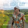 One More Day (feat. Jace XL & Karai) - Mr. Ruckman&Jace XL&Karai