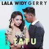 Tatu - Gerry Mahesa&Lala Widy