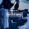 Piratas de amores (feat. Rx3 El Santo Perro) (Explicit) - Dj The Real&Rx3 El Santo Perro