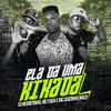 Ela Dá uma Kikada (Explicit) - DJ Negritinho&Mc Fuga&Mc guizinho niazi