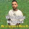 Vários Tapinhas Na Tabaca - DJ GRZS&Mc Fazano&Mc Mero RF&Guilherme Ramalho De Azevedo