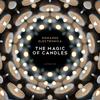 The Magic of Candles (Alessandro Remix) - Domased Electronica