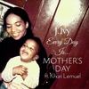 Every Day Is Mother's Day(feat. Khari Lemuel) - J. Ivy&Khari Lemuel