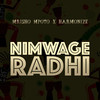 Nimwage Radhi - Mrisho Mpoto&Harmonize