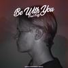 Be With You - Noah Stromberg Remix (Be With You - Noah Stromberg Remix) - Noah Stromberg&Felzi