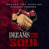 Dreams For Your Soul (feat. Struggle Jennings & Around The Bonfire) (Explicit) - Stacks727&Struggle Jennings&Around the Bonfire