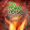Más Fuego - ToMakeNoise&Princesa