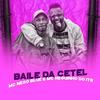 Baile da Cetel (Explicit) - MC Neguinho do ITR&Mc Nego Blue