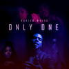 Only One (Explicit) - Xavier White&David Reit&Chanler Hendrickson