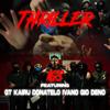 Thriller (feat. Gt, Deno52, Kairu, Donatelo, Young Gio & Ivano) (Explicit) - Igs&Gt&Deno52&Kairu&Donatelo&Young Gio&Ivano